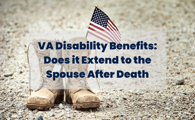 VA Disability Benefits Does It Extend To The Spouse After Death J4V va-disability-benefits-does-it-extend-to-the-spouse-after-death-j4v
